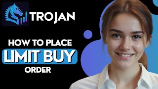 How To Place Limit Buy Order On Trojan Bot