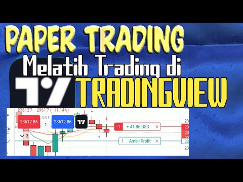 Cara Menggunakan Paper Trading