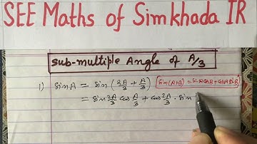 Sub-multiple Angle ll Formulae derivation of Angle A/3  ll IR Simkhada