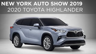 New York Auto Show 2019 | 2019 Toyota Highlander | Driving.ca
