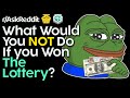 What NOT To Do After Winning A Lottery [r/AskReddit Top Posts | Mega Millions]