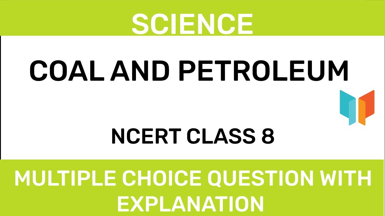 ncert-class-8-science-coal-and-petroleum-youtube