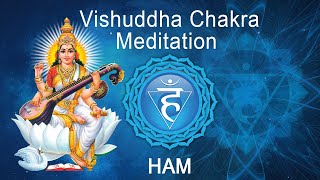 Vishuddha Chakra Meditation | "HAM" chanting to awaken Throat Chkara