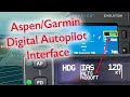 Aspen/Garmin Digital Autopilot Interface - my upgrade is complete!