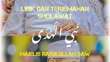 Sholawat Nabiyyal Huda - Majelis Rasulullah SAW (Lirik dan Terjemahan)