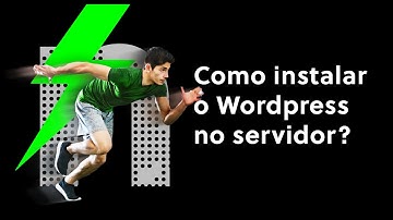 Como instalar e configurar o Wordpress? // Napoleon.com.br