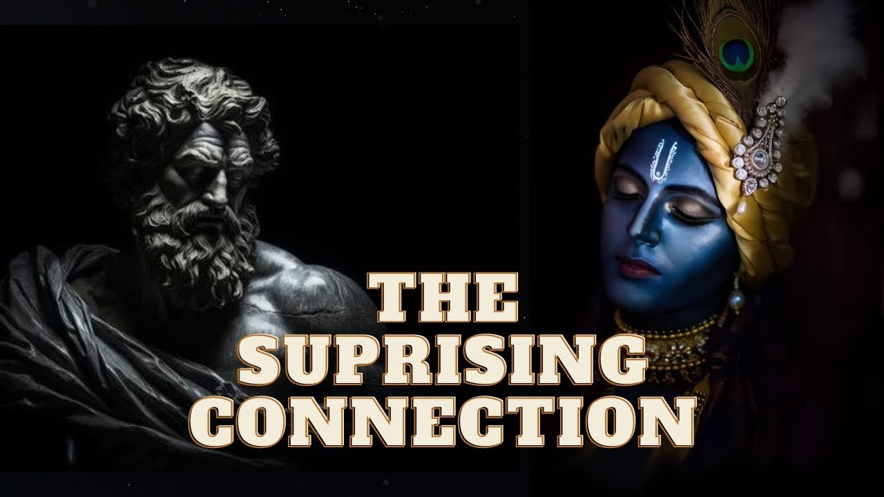 The Surprising Connection How the Bhagavad Gita and Stoicism Can