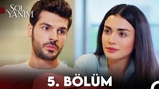 Sol Yanım 5. Bölüm