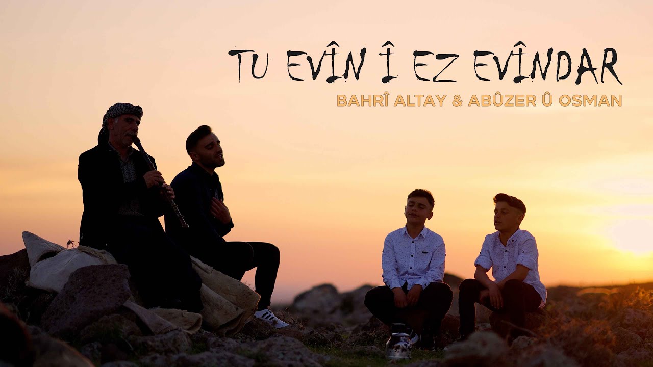 Bahri Altay Abuzer & Osman -Tu evînî ez evîndar
