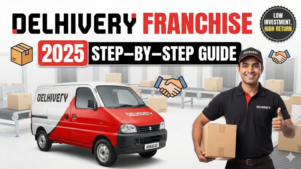 How To Start 🚚 DELHIVER COURIER COMPANY FRANCHISE In India In 2025? | Step-By-Step Guide 