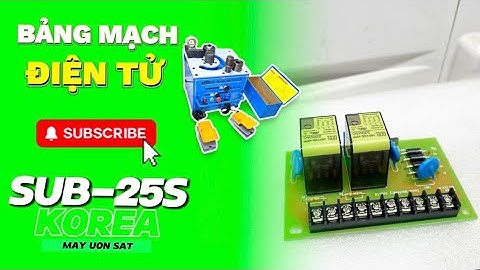 BẢNG MẠCH ĐIỆN TỬ ĐIỀU KHIỂN MÁY UỐN SẮT HÀN QUỐC SUB-25S
