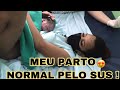 MEU PARTO NORMAL PELO SUS|mãe aos 15 😍🤰🏽👩‍👦