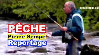 PÊCHE : Leçon de pêche avec Pierre Sempé