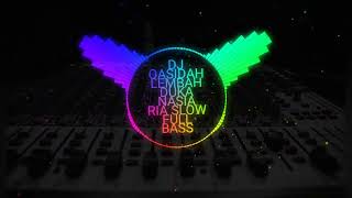 Download Lagu DJ QOSIDAH LEMBAH DUKA NASIARIA SLOW FULL BASS 2023 MP3