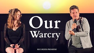 Our Warcry: Official Recorded Premiere at AMC Theatre