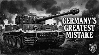 The Tiger Tank: Why Germany's Greatest Weapon Was Its Worst Decision
