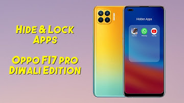 How to Hide & Lock Apps in Oppo F17 Pro Diwali Edition 2020 l Lock Apps in Oppo