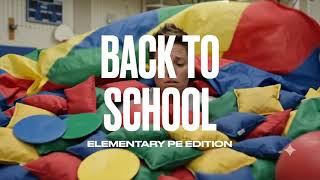 Make Back To School Better - Elementary PE Edition