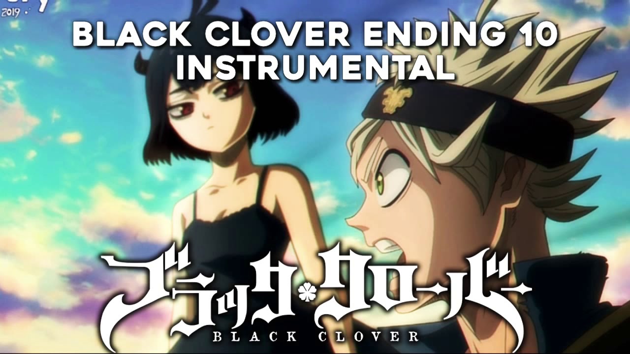 Black Clover Ending 10 Instrumental - YouTube