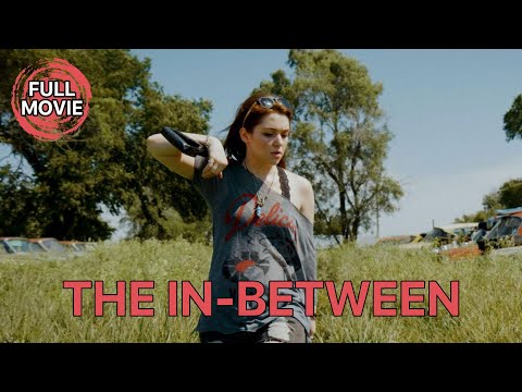 The In Between English Full Movie Drama