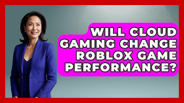 Will Cloud Gaming Change Roblox Game Performance? - Open World Tycoons