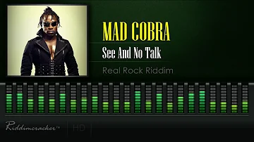 Mad Cobra - See and No Talk (Real Rock Riddim) [HD]
