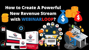 How To Create A Powerful New Revenue Stream with Webinarloop ?