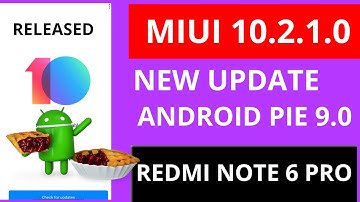 Redmi note 6 pro miui 10.2.1.0 stable update|Redmi note 6 pro Android pie 9.0 update| major changes
