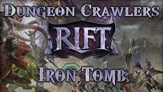 Dungeon Crawlers - Rift - Iron Tomb