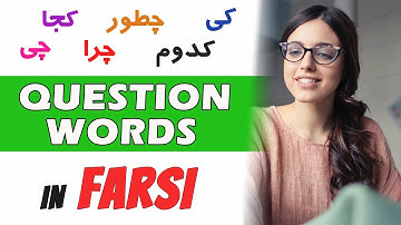Learn Persian/Farsi as a beginner - Lesson 16: Question words in Farsi