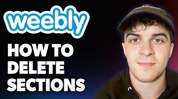 How to Delete Sections in Weebly [2025 Full Guide]
