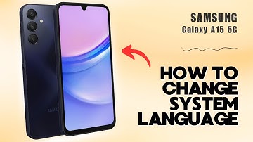 How to Change System Language on Samsung A15 5G