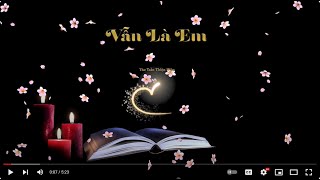 Video voorbeeld van "VẪN LÀ EM MUÔN ĐỜI | Trần Duy Đức - Thơ Trần Thiện Hiệp | Minh Đạt (4K)"
