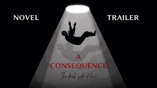 Trailer - A Consequence - The Dark Side Of Love Sai Nikhil Etikyala Exploracer 