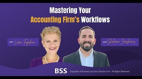 Mastering Your Accounting Firm’s Workflows