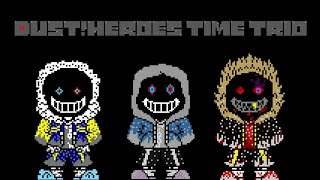 Download Mp3 Dust!Heroes Time Trio - "The Trio Of Dust Killers" | Megalovania Gudang lagu Download Mp3 Dust!Heroes Time Trio - "The Trio Of Dust Killers" | Megalovania