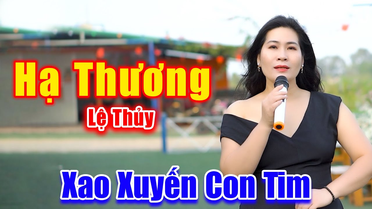 Hạ Thương - Em Gái Xinh Đẹp Hát Bolero Làm Xao Xuyến Bao Con Tim - Lệ Thủy