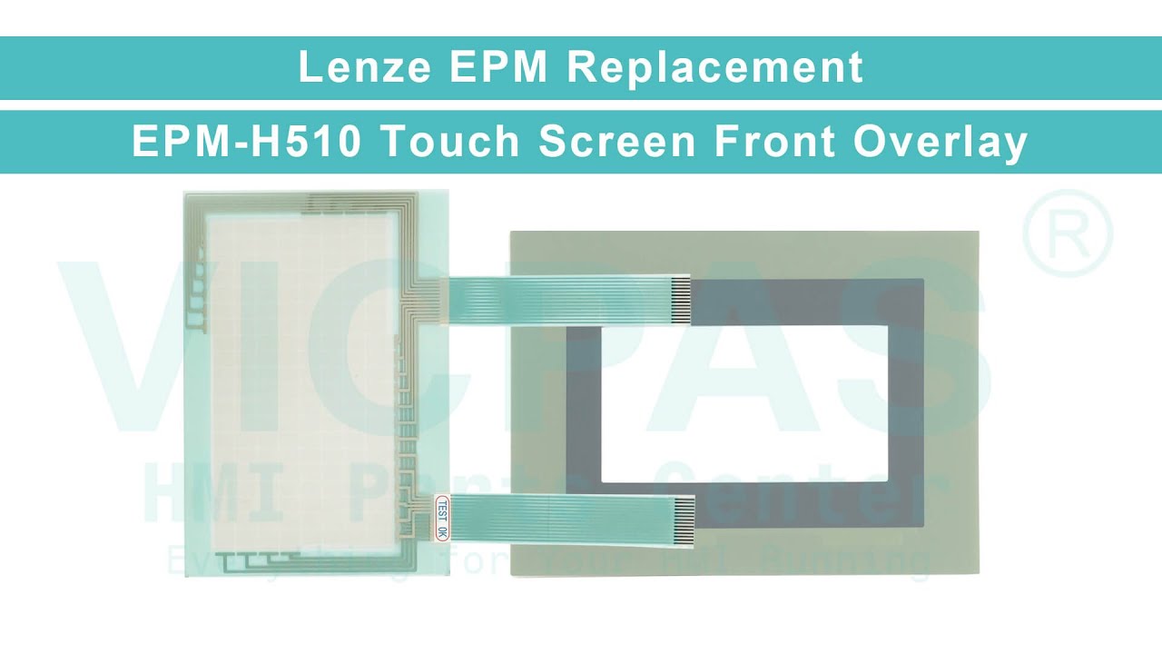 LENZE EPM-H510 Front Overlay Touch Panel Replacement Repair