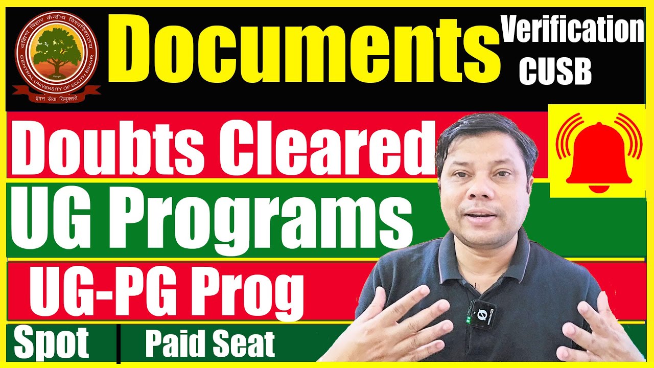 डॉक्यूमेंट कब जमा करना है ? Document Verification Date &Process ? CUSB UG & UG-PG Programmes