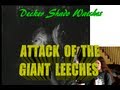 Decker Shado Watches Attack of the Giant Leeches