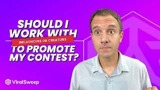 Should I work with Influencers or Creators to Promote my Contest?