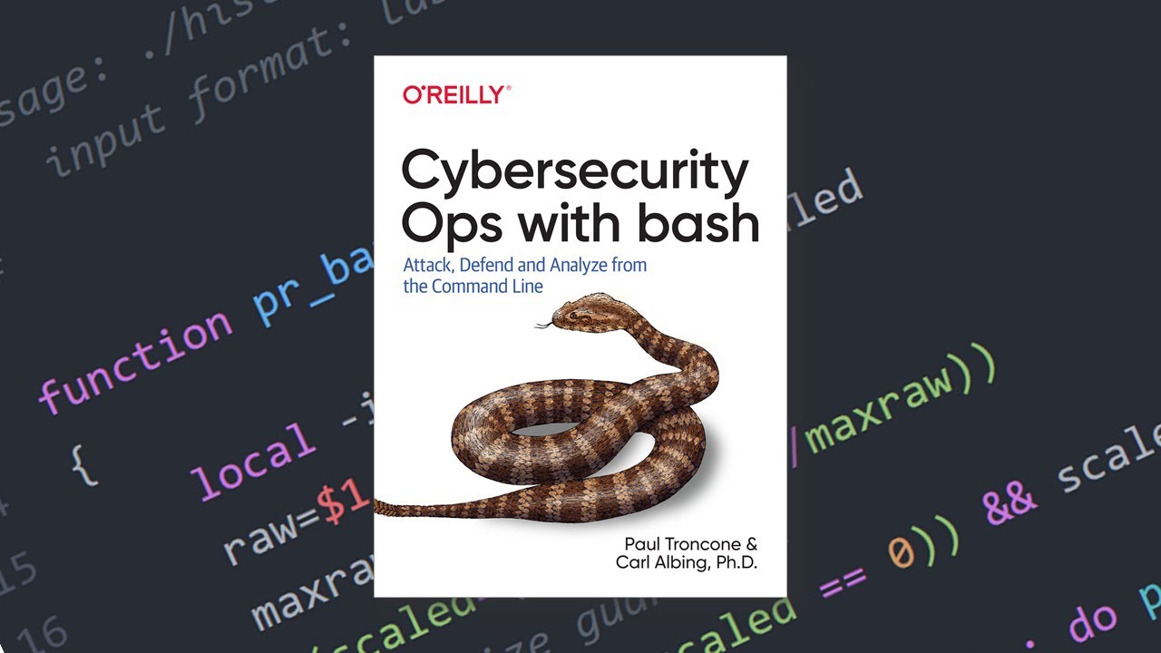 Cybersecurity Ops with bash: Attack, Defend, and Analyze from the Command Line