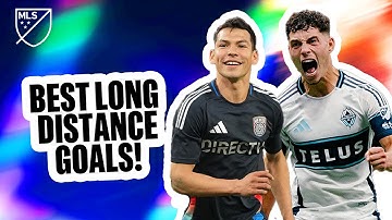 The BEST MLS LONG DISTANCE GOALS of 2025!