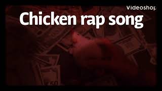Chicken rap song