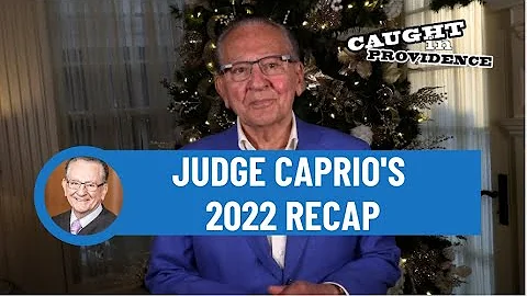 Judge Caprio's 2022 Recap