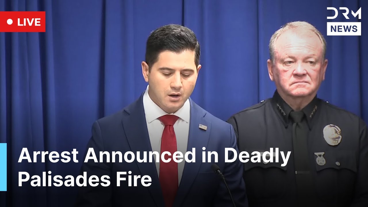LIVE: Arrest Announcement in Deadly Palisades Fire: Los Angeles ...