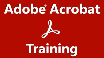 Acrobat Tutorial: Introduction to Adobe Acrobat Pro and PDFs - Adobe Acrobat Training Course