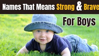 Names That Means Strong & Brave For Boys|| Boys Names With Meanings||@thenamehub