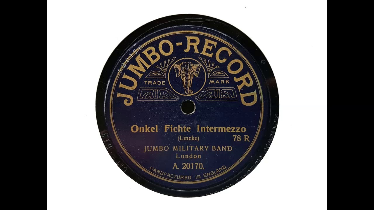 Jumbo Military Band - Onkel Fichte: Intermezzo (Lincke) (1910) auf YouTube ansehen Jumbo Military Band - Onkel Fichte: Intermezzo (Lincke) (1910) auf YouTube ansehen