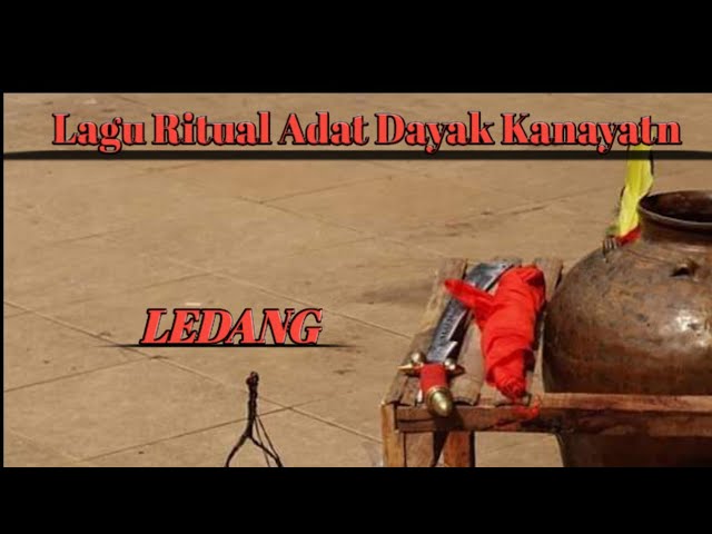 Ledang lagu ritual adat dayak class=